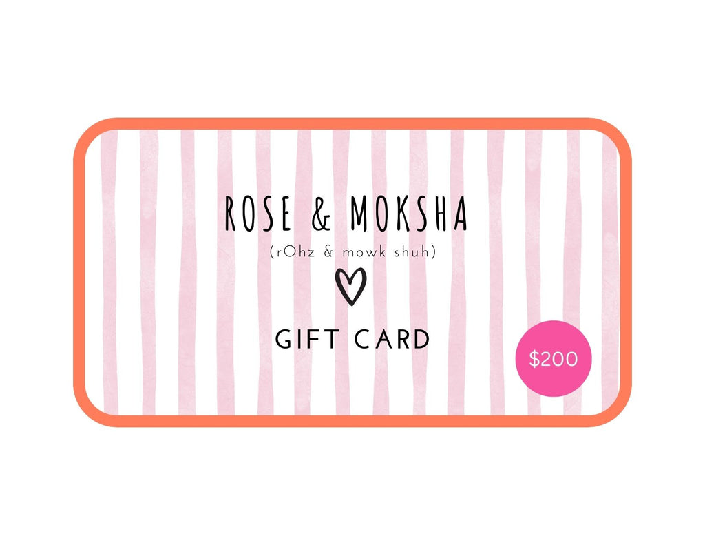 Gift card with 'Rose & Moksha' branding, a heart symbol and a $200 value on a white background.